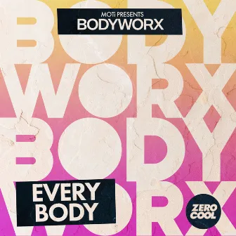 Everybody by BODYWORX