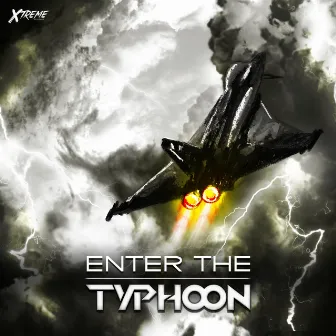 Enter The Typhoon by Typhoon