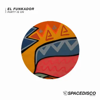 Party is On by El Funkador