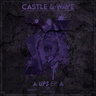 Ups! EP by Castle & Wave