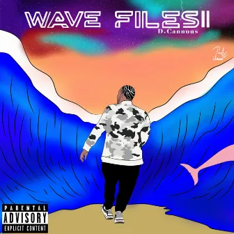 Wave Files 2 by D. Cannons