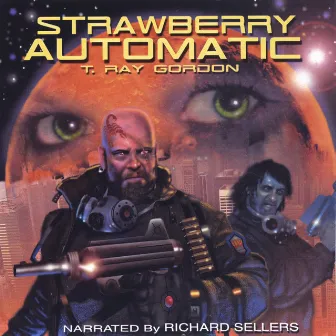 T. Ray Gordon: Strawberry Automatic by Richard Sellers