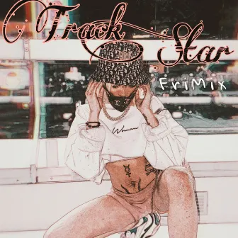 Track Star (FriMix) by Frida Ka$hflo