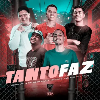 Tanto Faz by MC Vinny da TR