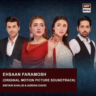 Ehsaan Faramosh (Original Motion Picture Soundtrack) by Adrian David