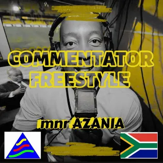 Commentator Freestyle by mnr AZANIA