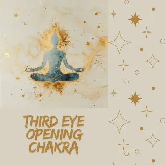 Third Eye Opening Chakra by Cosmic Abyss Codex