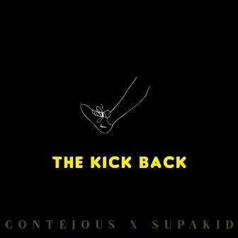 The Kick Back by contejous