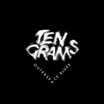 Outerspace Blues by TenGrams