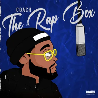 Rap Box Freestyle by Coach