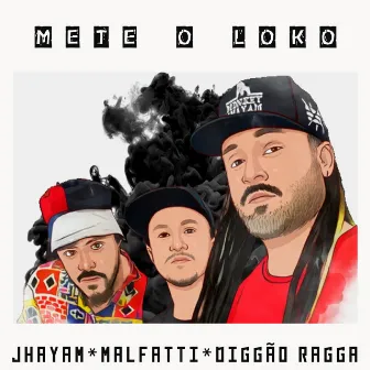 Mete o Loko by Malfatti