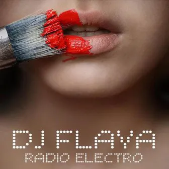 Radio Electro by DJ Flava