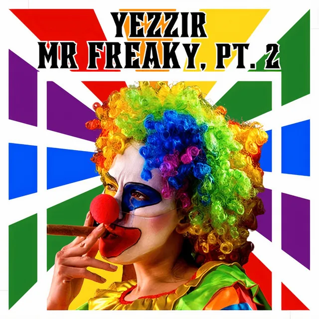 Mr Freaky, Pt. 2