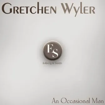 An Occasional Man by Gretchen Wyler