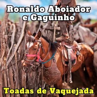 Toadas de Vaquejada by Ronaldo Aboiador