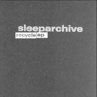 Recycle by Sleeparchive