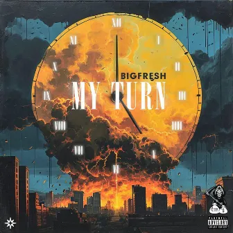 My Turn by BigFresh