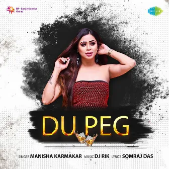 Du Peg - Single by Manisha Karmakar