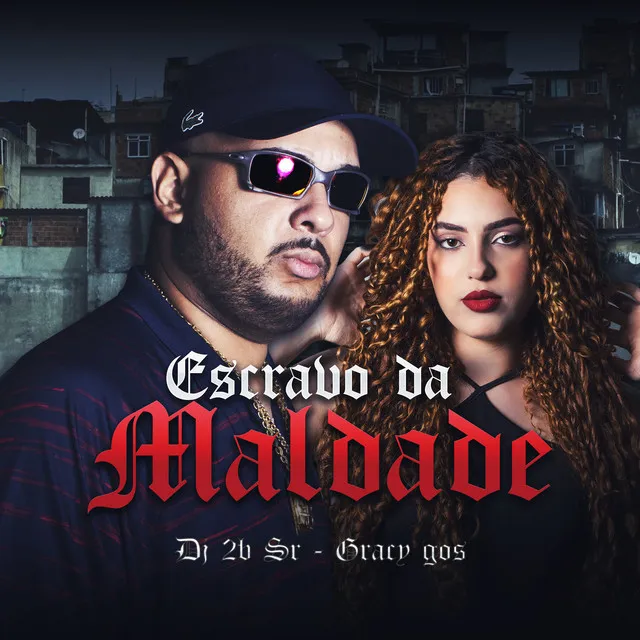 Escravo da Maldade