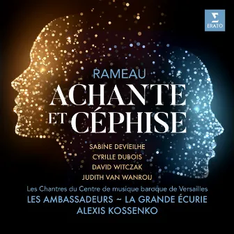 Rameau: Achante et Céphise by Les Ambassadeurs ~ La Grande Écurie