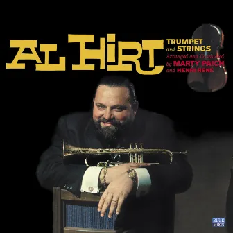 Al Hirt Trumpet and Strings by Al Hirt