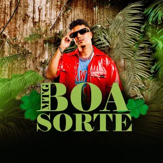 MTG Boa Sorte by Dj Salgueirinho