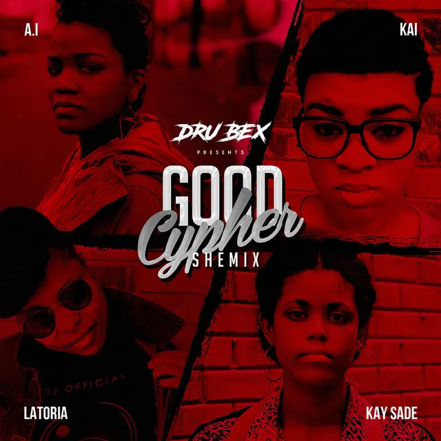 Good Cyhper (feat. a.i,, LaToria, Kai & Kay Sade)