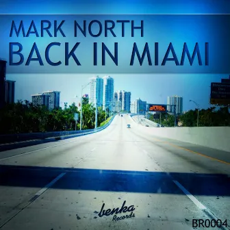 Back In Miami by Mark North