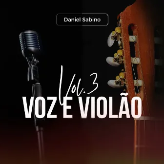 Voz e Violão, Vol. 3 by Daniel Sabino