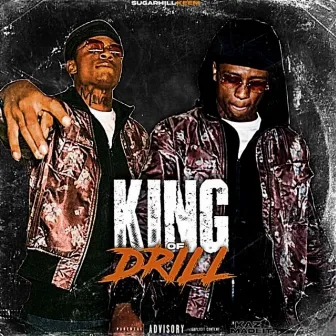 KING OF DRILL by SugarHill Keem