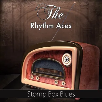 Stomp Box Blues (Original Recording) by The Rhythm Aces