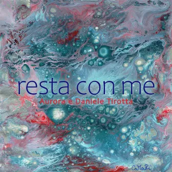 Resta con me by Aurora Tirotta