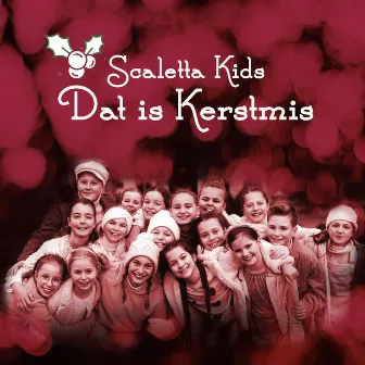 Dat Is Kerstmis by Scaletta Kids