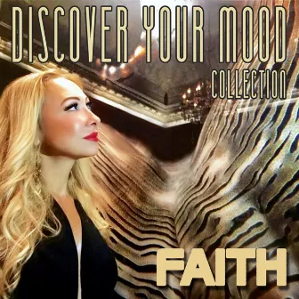 Discover Your Mood (Collection) by Faith