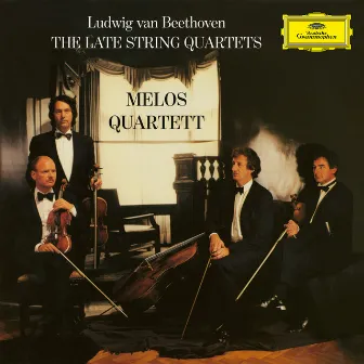 Beethoven: The Late String Quartets by Melos Quartet