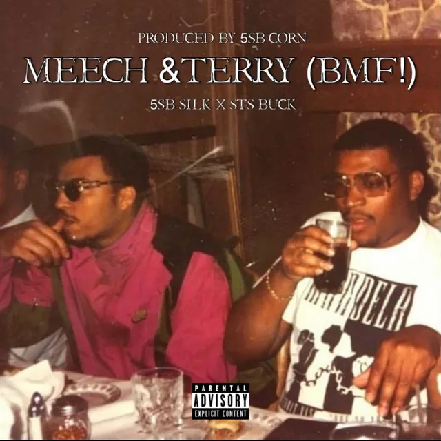 Meech & Terry (BMF!)