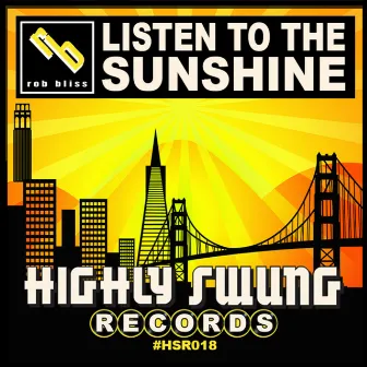 Listen to the Sunshine by Rob Bliss