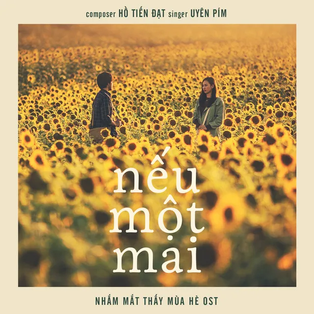 Nếu Một Mai - From "Nhắm Mắt Thấy Mùa Hè"