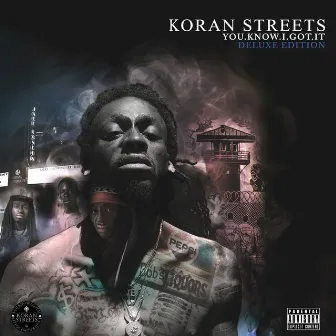 You.Know.I.Got.It (Deluxe Edition) by Koran Streets