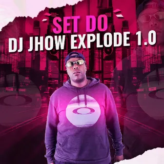 Set do Jhow Explode 1.0 by Mc Charlinhos