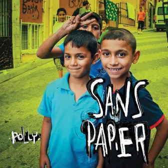 Sans Papier by Polly