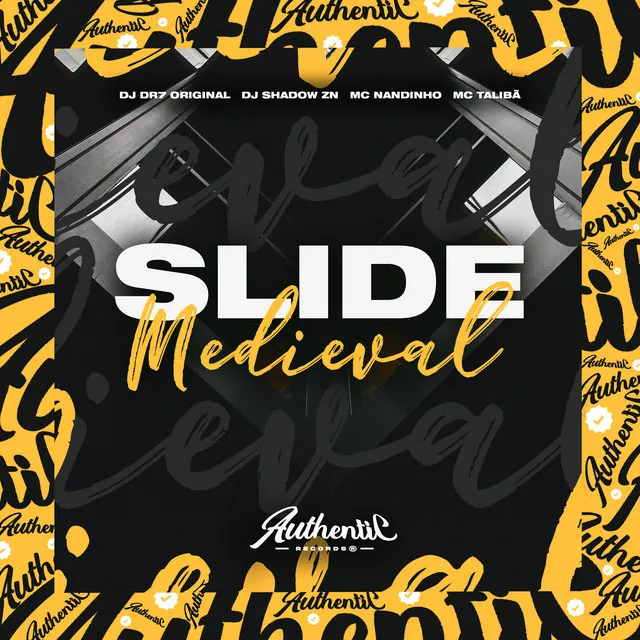 Slide Medieval (feat. DJ Shadow ZN, MC Nandinho & Mc Talibã)