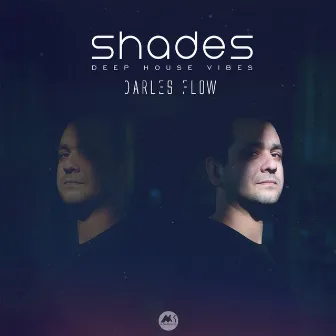 Shades by Darles Flow