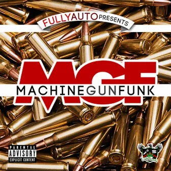 Machine Gun Funk by KingFullyAuto