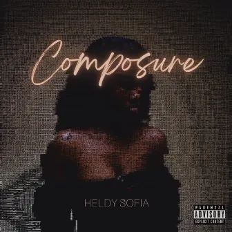 Composure by Heldy Sofia