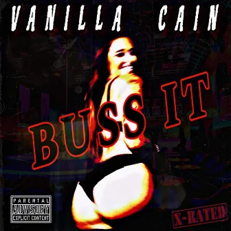 Buss It by Vanilla Cain