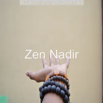 Bright Soundscape for Kundalini by Zen Nadir