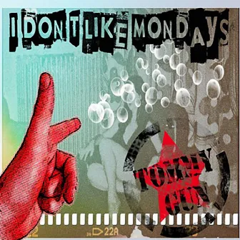 I Don't Like Mondays by Tommy Gun