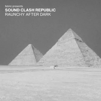 Raunchy After Dark by Sound Clash Republic