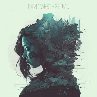 2 Luv U by David West